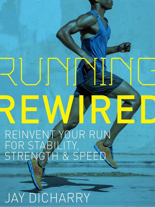 Title details for Running Rewired by Jay Dicharry - Available